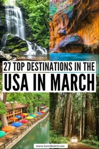 27 best places to visit in the USA in March 2026 for travel inspiration